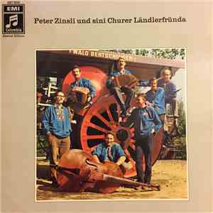 Peter Zinsli Und Sini Churer Ländlerfründa - Peter Zinsli Und Sini Churer L ...