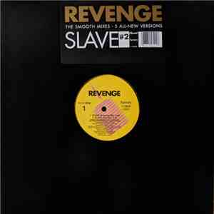 Revenge - Slave #2 - The Smooth Mixes