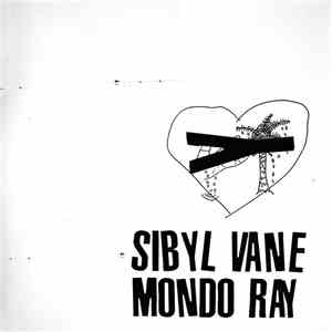 Sibyl Vane  / Mondo Ray - Split 10
