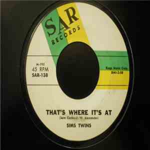 Sims Twins - That's Where It's At / Movin' And A'Grovin