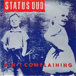 Status Quo - Ain't Complaining