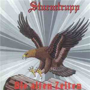 Sturmtrupp - Die Alten Zeiten
