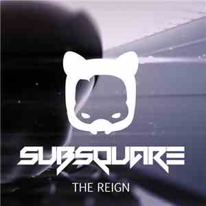 Subsquare - The Reign
