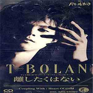 T-Bolan - 離したくはない