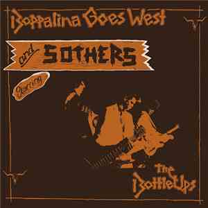 The Bottle Ups - Boppalina Goes West And 5 Others