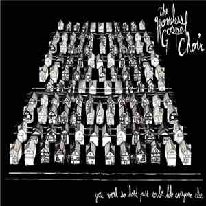 The Homeless Gospel Choir - You Work So Hard Just to Be Like Everyone Else