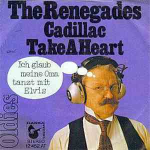The Renegades  - Cadillac / Take A Heart