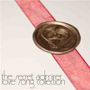 The Secret Admirer - Love Song Collection