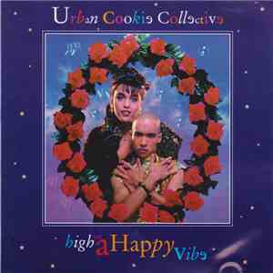 Urban Cookie Collective - High On A Happy Vibe