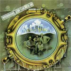Wishbone Ash - Locked In