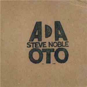 ADA , Steve Noble - OTO