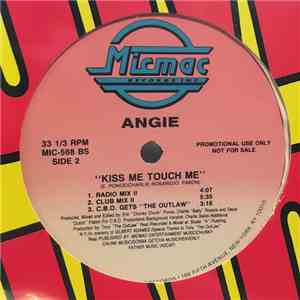 Angie  - Kiss Me Touch Me