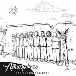 Atmosphere  - Sad Clown Bad Fall 10