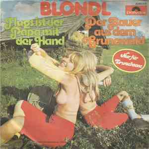 Blondl - Flugs Ist Der Papa Mit Der Hand