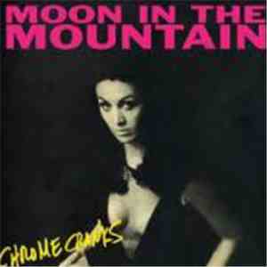 Chrome Cranks - Moon In The Mountain