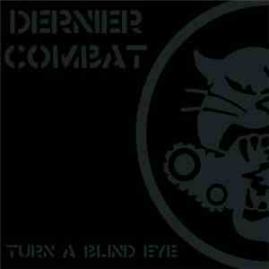 Dernier Combat - Turn A Blind Eye