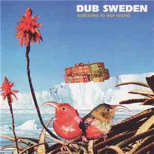 Dub Sweden - Welcome To Our World