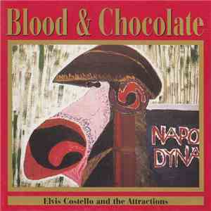 Elvis Costello & The Attractions - Blood & Chocolate