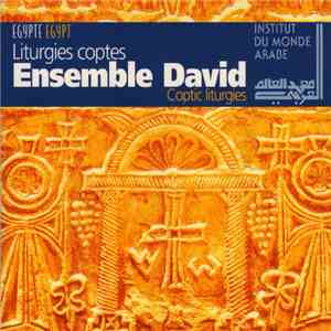 Ensemble David - Egypte: Liturgies Coptes [Egypt: Coptic Liturgies]
