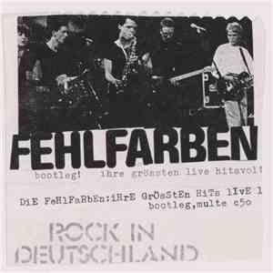 Fehlfarben - Ihre Grössten Hits Live 1