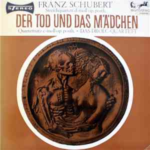 Franz Schubert - Das Drolc-Quartett - Streichquartett D-Moll Op. Posth. »De ...