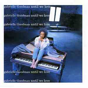Gabrielle Goodman - Until We Love
