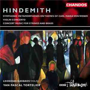 Hindemith – Leonidas Kavakos, Yan Pascal Tortelier, BBC Philharmonic - Conc ...