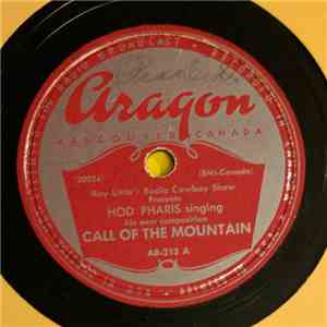Hod Pharis, Ray Little's Radio Cowboy Show - Call Of The Moutain / Blue Mou ...