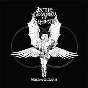 In The Company Of Serpents - Merging In Light