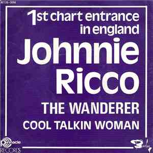Johnnie Ricco - The Wanderer / Cool Talkin Woman
