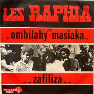 Les Raphia - Ombilahy Maslaka / Zafiliza