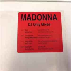 Madonna - DJ Only Mixes