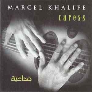 Marcel Khalife - مداعبة   Caress