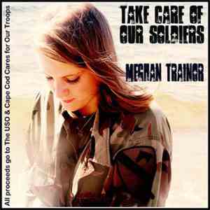 Meghan Trainor - Take Care Of Our Soldiers - Single