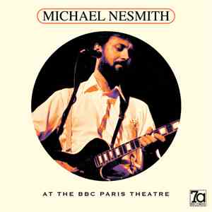 Michael Nesmith - At The BBC Paris Theatre