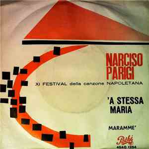 Narciso Parigi - 'A Stessa Maria / Maramme'