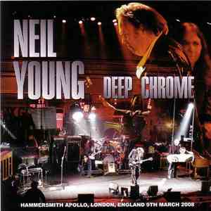 Neil Young - Deep Chrome