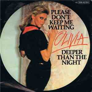 Olivia Newton-John - Please Don't Keep Me Waiting