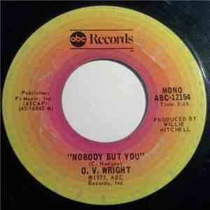 O.V. Wright - Nobody But You