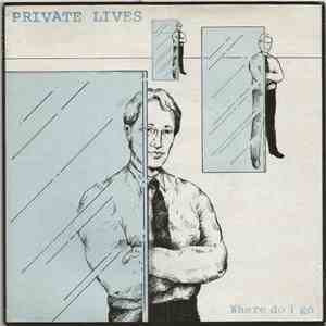 Private Lives - Where Do I Go
