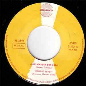 Robert Benett - Alle Wasser Der Erde / Total Verrückt (All Shook Up)