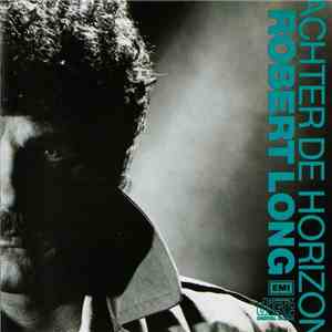 Robert Long - Achter De Horizon