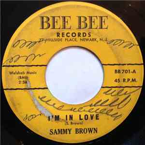 Sammy Brown - I'm In Love / Lets' Leave It Like It Is