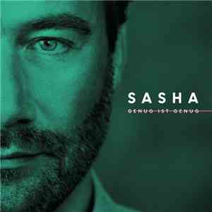 Sasha  - Genug Ist Genug