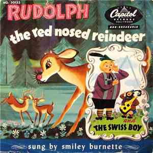 Smiley Burnette - Rudolph The Red-Nosed Reindeer / The Swiss Boy