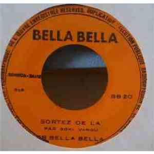 Soki Vangu & Orchestre Bella Bella - Sortez De Là / Place Aux Vedettes