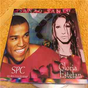 SPC, Gloria Estefan - Santo, Santo