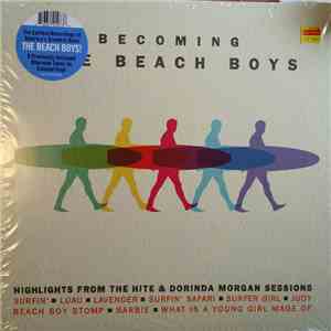 The Beach Boys - Becoming The Beach Boys: Highlights From The Hite & Dorind ...