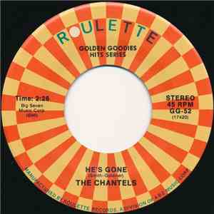 The Chantels - He's Gone / If You Try