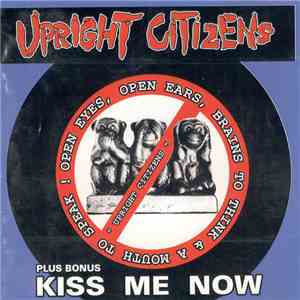 Upright Citizens - Open Eyes, Open Ears, Brains To Think & A Mouth To Speak ...